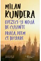 Optzeci și nouă de cuvinte urmat de Praga, poem ce dispare