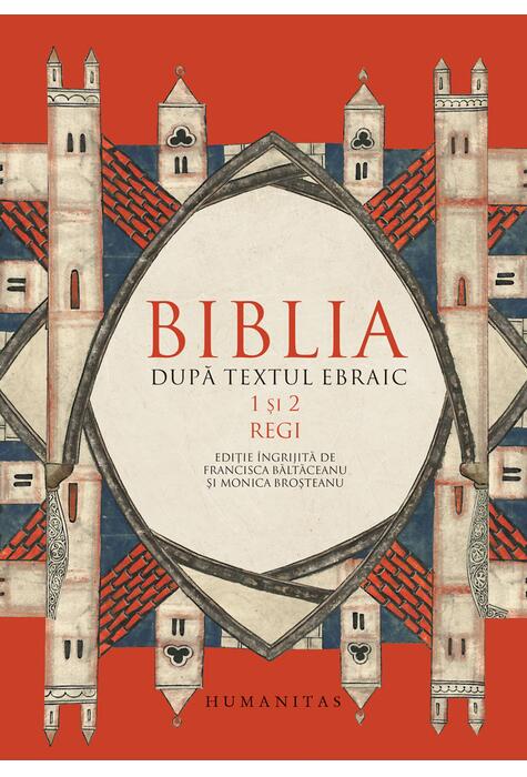 Copertă produs Biblia după textul ebraic. 1 şi 2 Regi