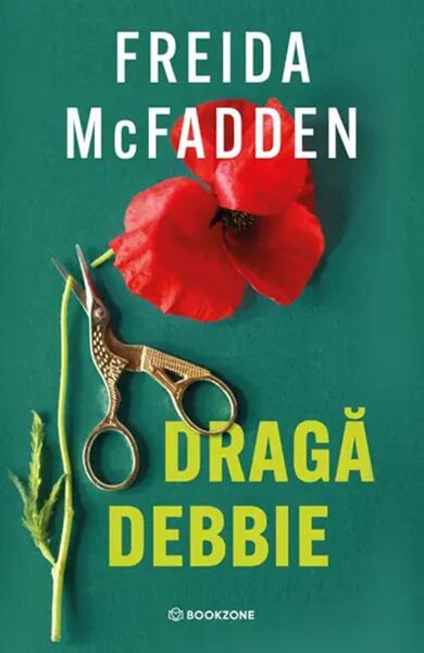 Dragă Debbie - Paperback brosat - Freida McFadden - Bookzone