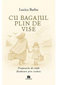 Copertă produs Cu bagajul plin de vise