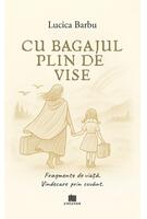 Cu bagajul plin de vise