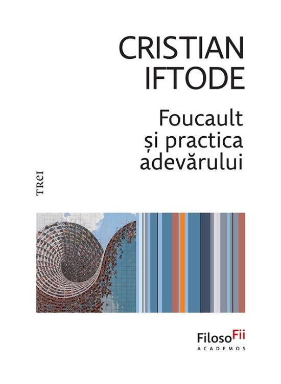 Copertă produs Foucault și practica adevărului - gallery big 1