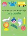 Copertă produs Marea carte de activități. La școală (5-6 ani) - thumb 1