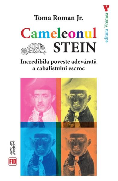 Cameleonul Stein - Paperback brosat - Toma Roman Jr. - Vremea
