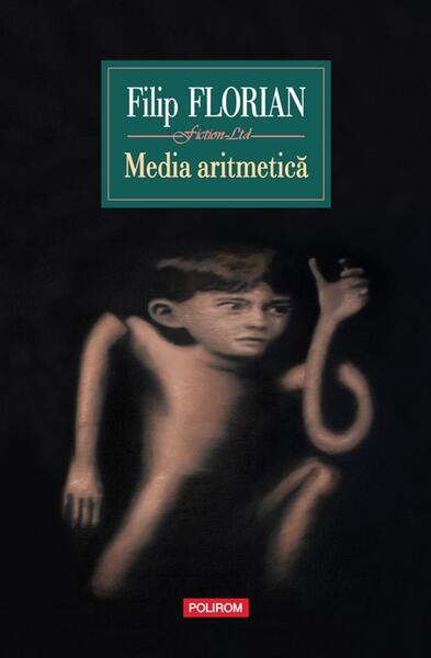 Media aritmetică - Hardcover - Filip Florian - Polirom