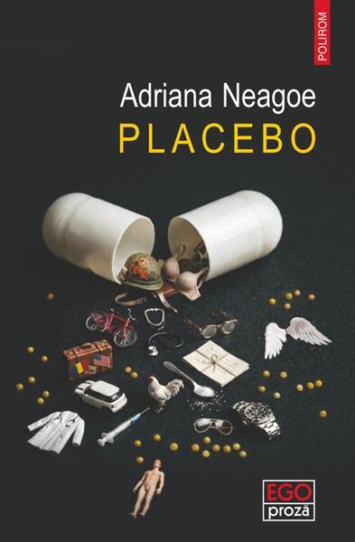 Placebo - Paperback brosat - Adriana Neagoe - Polirom