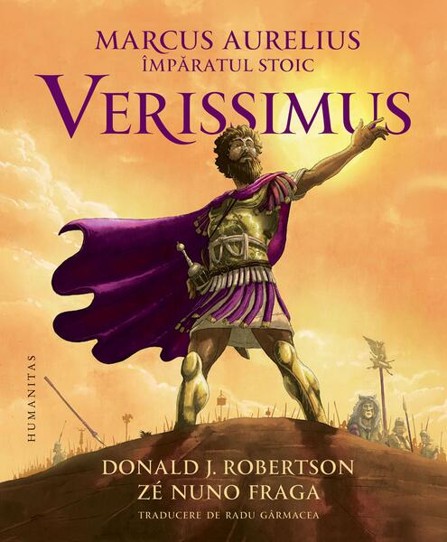 Marcus Aurelius, împăratul stoic: Verissimus - Paperback brosat - Humanitas