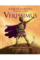 Marcus Aurelius, &icirc;mpăratul stoic: Verissimus