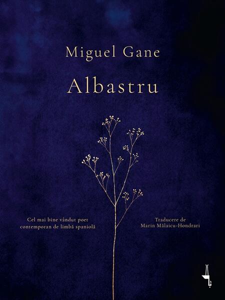 Albastru - Paperback brosat - Miguel Gane - Alice Books