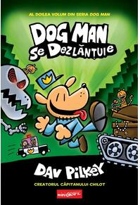 Copertă produs Dog Man. Dog Man se dezlănțuie (Vol. 2)