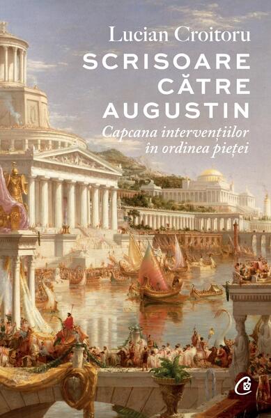 Scrisoare către Augustin - Hardcover - Curtea Veche