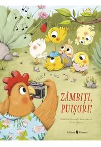 Copertă produs Z&acirc;mbiți, puișori!