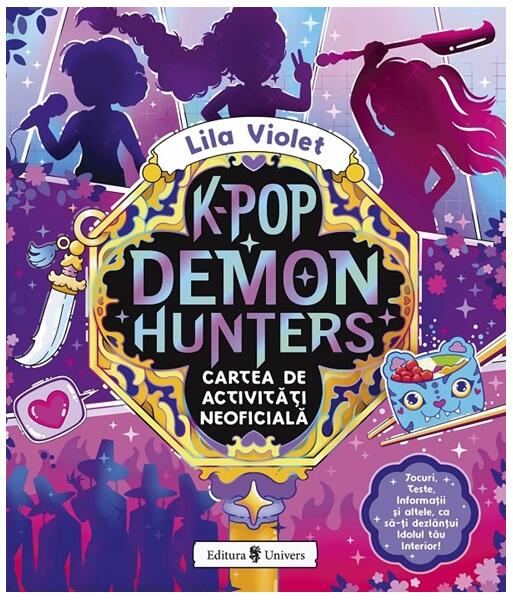 K-Pop Demon Hunters. Cartea de activități neoficială - Paperback - Lila Violet - Univers