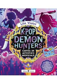 Copertă produs K-Pop Demon Hunters. Cartea de activități neoficială