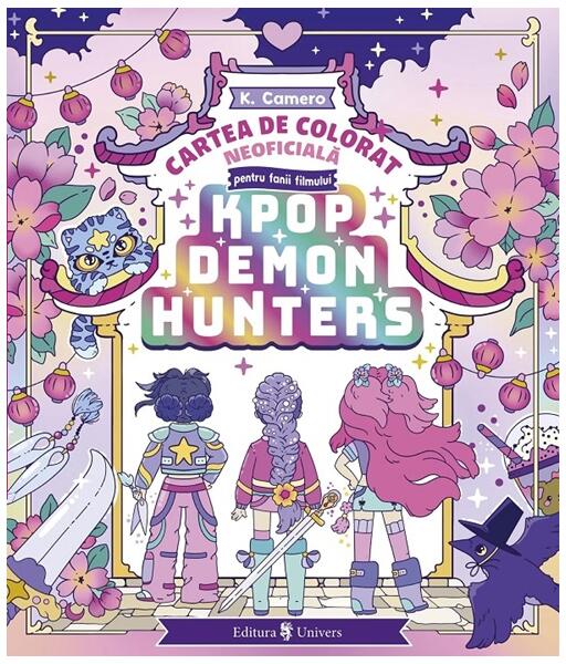 K-Pop Demon Hunters. Cartea de colorat neoficială - Paperback - K. Camero - Univers