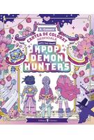K-Pop Demon Hunters. Cartea de colorat neoficială