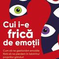 Copertă produs Cui i-e frică de emoții? - gallery small 