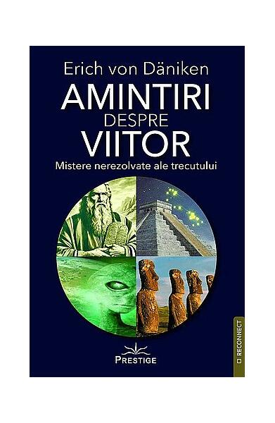 Amintiri despre viitor - Paperback brosat - Prestige