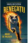 Renegații. Magia se trezește (Vol. 1)