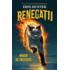 Copertă produs Renegații. Magia se trezește (Vol. 1)