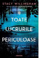 Toate lucrurile periculoase