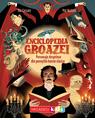 Copertă produs Enciclopedia groazei. Personaje desprinse din poveştile horror clasice - thumb 1