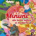 Copertă produs Minuni ale lumii antice şi moderne - gallery small 