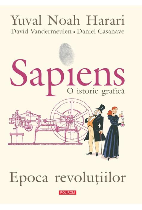 Copertă produs Sapiens. O istorie grafică (Vol. 4) Epoca revoluțiilor