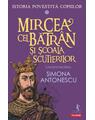 Copertă produs Istoria povestită copiilor. Mircea cel Bătr&acirc;n şi Școala Scutierilor (Vol. 5) - thumb 1