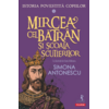 Copertă produs Istoria povestită copiilor. Mircea cel Bătr&acirc;n şi Școala Scutierilor (Vol. 5)