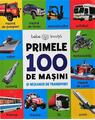 Copertă produs Bebe &icirc;nvață. Primele 100 de mașini și mijloace de transport - thumb 1