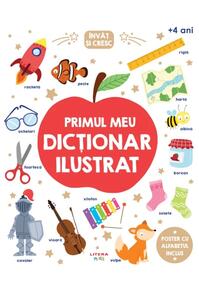 Copertă produs &Icirc;nvăț și cresc. Primul meu dicționar ilustrat