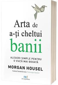 Copertă produs Arta de a-ți cheltui banii