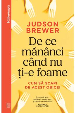 Copertă produs De ce măn&acirc;nci c&acirc;nd nu ți-e foame