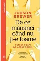 De ce măn&acirc;nci c&acirc;nd nu ți-e foame