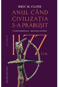 Copertă produs 1177 &icirc;.Cr.: Anul c&acirc;nd civilizaţia s-a prăbuşit