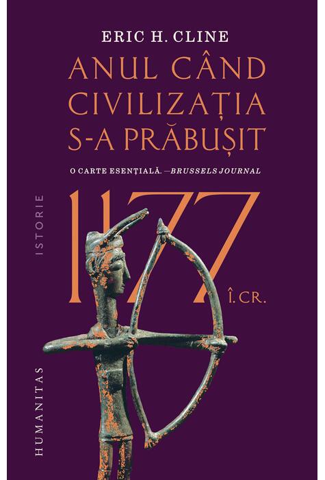 Copertă produs 1177 &icirc;.Cr.: Anul c&acirc;nd civilizaţia s-a prăbuşit