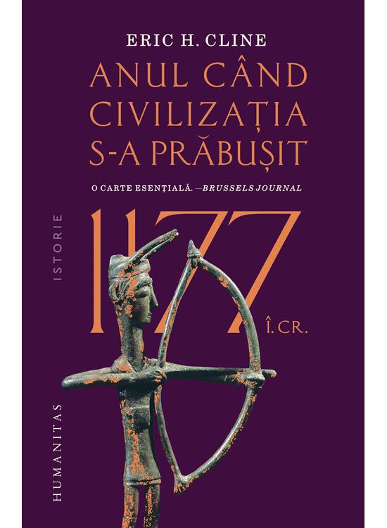 Copertă produs 1177 &icirc;.Cr.: Anul c&acirc;nd civilizaţia s-a prăbuşit - gallery big 1