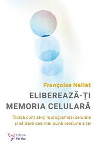 Copertă produs Eliberează‑ți memoria celulară