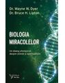Copertă produs Biologia miracolelor - thumb 1