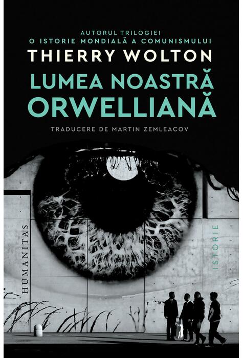 Copertă produs Lumea noastră orwelliană