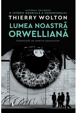 Copertă produs Lumea noastră orwelliană
