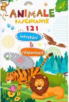 Animale fascinante. 121 &icirc;ntrebări și răspunsuri
