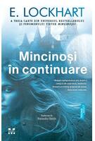Mincinoși &icirc;n continuare
