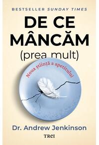 Copertă produs De ce m&acirc;ncăm (prea mult)