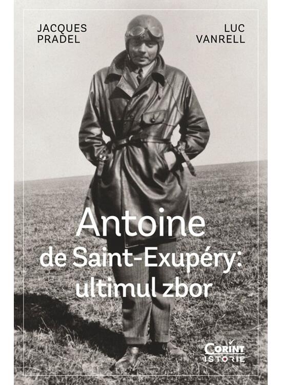 Copertă produs Antoine de Saint-Exup&eacute;ry: ultimul zbor - gallery big 1