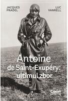 Imagine produs Antoine de Saint-Exup&eacute;ry: ultimul zbor