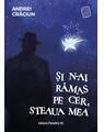 Copertă produs Și n-ai rămas pe cer, steaua mea - thumb 1