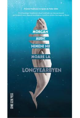 Copertă produs Nimeni nu moare la Longyearbyen