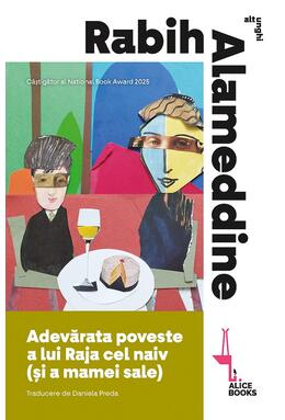 Copertă produs Adevărata poveste a lui Raja cel naiv (și a mamei sale)